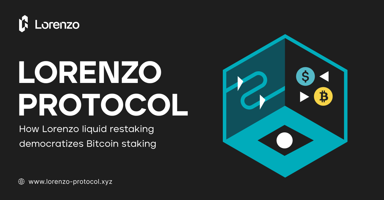 How Lorenzo Liquid Restaking Democratizes Bitcoin Staking