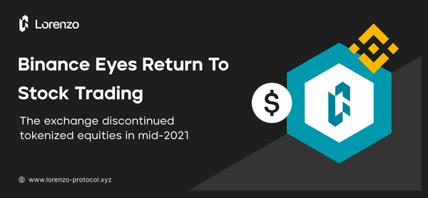 Binance Eyes Return To Tokenized Stock Trading